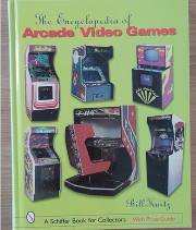 The Encyclopedia of Arcade Video Games