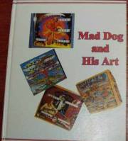 Mad Dog and his art